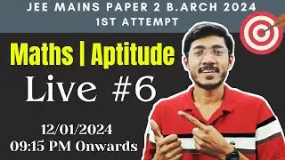 JEE (B.Arch) 2024 Maths | Aptitude PYQ's Live #6 | Sachin Prajapat