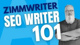 ZimmWriter 101 - Create SEO Blog Posts with AI
