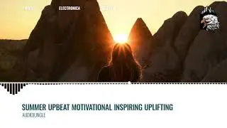 Summer Upbeat Motivational Inspiring Uplifting (19189071) #nocopyrightmusic