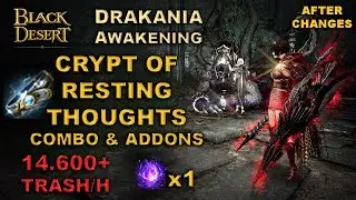 BDO | New Crypt is Gearlet Friendly - Less Accuracy | Aw. Drakania 14.6k Trash/H | Combo & Addons |
