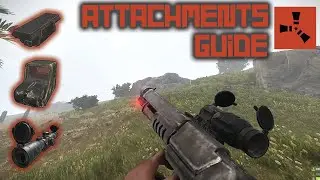 Weapon Attachments Explained - Rust Tutorial