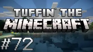 Tuffin' The Minecraft - E3 News And Gaming Talk (#72)