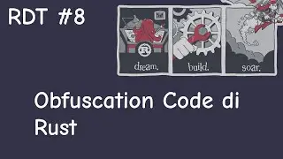 RDT #8 - Obfuscation Code di Rust