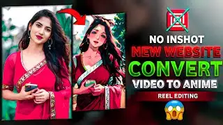 🔥 INSHOT Ke Bina NEW WEBSITE Se Video Ko  Anime Banaye ? Convert  Video To  Anime without inshot app
