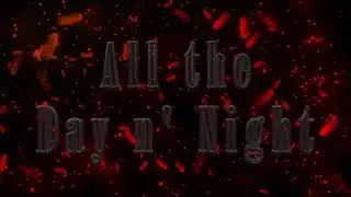 All the Day n' Night - Fuji Taito (Lyric Video)