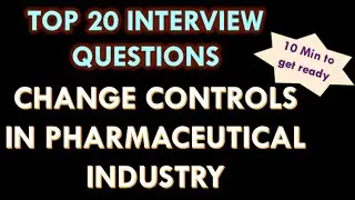Change control in pharmaceutical industry l Interview preparation