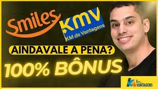 [100% de Bônus] KM de Vantagens e Milhas Smiles (Passo a Passo 2024)  | PAPO DE DINHEIRO