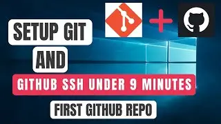 How to Install and Configure Git and GitHub on Windows 11 in 9 minutes