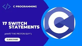 17. Switch Statements in C | C Programming For Beginners