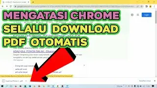 Menonaktifkan Download Otomatis File PDF di Google Chrome Laptop / PC