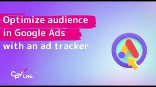 Optimize Google Ads: Pass conversions from CPV Lab to GAds