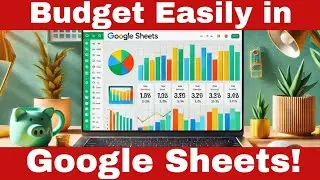 Google Sheets Budget Template Tutorial - Simplify Your Budget Today!