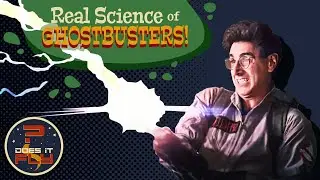 The Secret Science of Ghostbusters!
