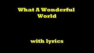 What A Wonderful World  with lyrics