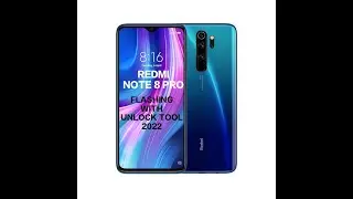 REDMI NOTE 8 PRO Hanging Logo Flashing100% Done WITH UnlockTool Flashing 2022 |UnlockTool Info