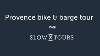 Provence Bike and Barge Tour