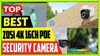 Best ZOSI 4K 16CH PoE Security Camera