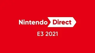 Nintendo Direct E3 2021