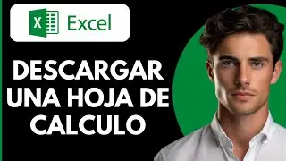 Cómo Descargar una Hoja de Calculo Google a Excel