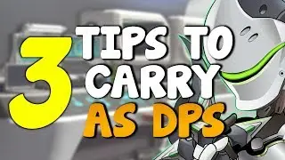3 Tips To CARRY YOUR TEAM As a DPS MAIN | Overwatch Competitive *Season 6 Ranked Guide*