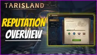 Tarisland Reputation Overview - Is Reputation Worth It?