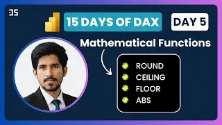 Day 5 - Important DAX Math Functions in Power BI | 15 Days of DAX