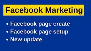 Facebook page create & setup | Facebook Marketing