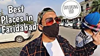 Best places in Faridabad | Exploring fbd 🔥🔥