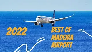 BEST OF MADEIRA AIRPORT PLANE SPOTTING 2022