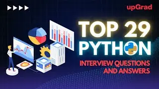 Top 29 Python Interview Questions and Answers |  Python Interview Questions and Answers