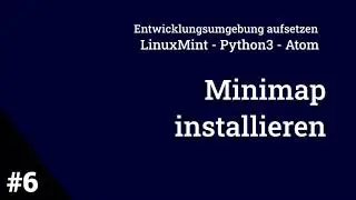 Teil 6: Minimap in Atom installieren