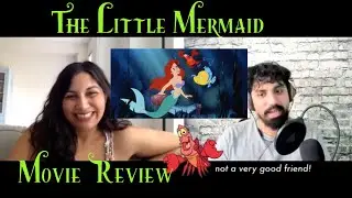 You Don't Know Disney's The Little Mermaid (Movie Review)