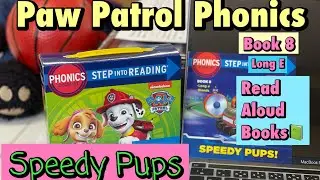 Paw Patrol Phonics (Book 8 🐶 Speedy Pups🦴 Long E Sound ) + words