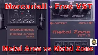 Mercuriall Metal Area (free metal Zone vst) - Metal zone vs Metal Zone