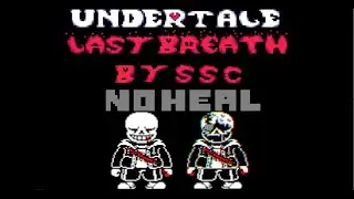 No heal Undertale Last Breath by ssc phase 3 completed!