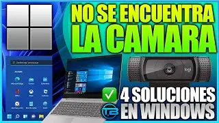 No Se Encuentra la Camara en Windows 11 📽️ Solucionar Error 0xA00F4244 de Webcam en mi PC o Laptop.