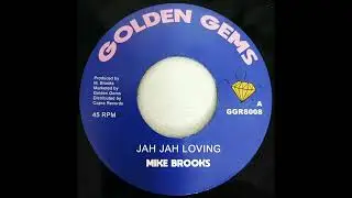Mike Brooks - Jah Jah Loving (7" Golden Gems)