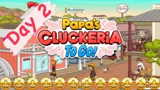 Papa’s CLUCKERIA to go! Day 2️⃣