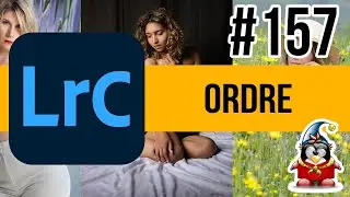 Lightroom mais encore 157 - Ordre