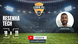 Resenha Tech - #4