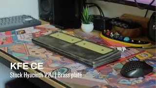 KFE CE w/ Stock Hyacinth V2U on Brass (Sound Test)