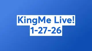 KingMe Live! 1-27-26