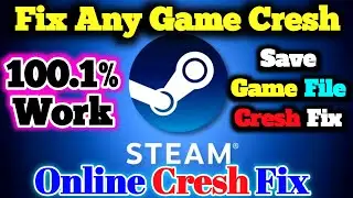 How to fix game crash problem on steam/OnlineGame Cresh Fix Eseway/How To Fix Seave File Cresh Steam