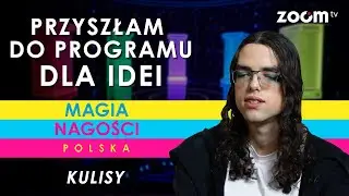Przyszłam do programu dla idei I kulisy Magii Nagości. Polska