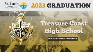 2023 Treasure Coast High School Graduation