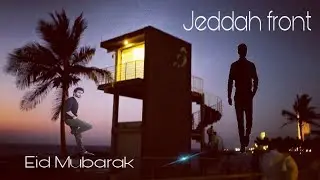 Jeddah Front/Eid Mubarak/Eid al-Fitr/Festival Public Holiday-2021
