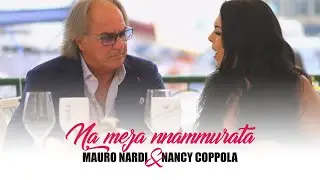 Mauro Nardi - Na meza nnammurata (official video) ft. Nancy Coppola