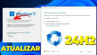 Como ATUALIZAR Do Windows 11 23H2 Para Windows 11 24H2  RTM FINAL (NÃO PREVIEW)