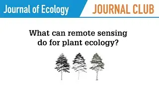 JOURNAL CLUB: Reimagining forest ecology in 3D with remote sensing