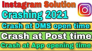 How to solve instagram crash problem ? 2021 // Crash problem in instagram